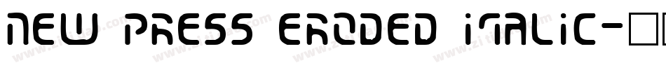 New Press Eroded Italic字体转换